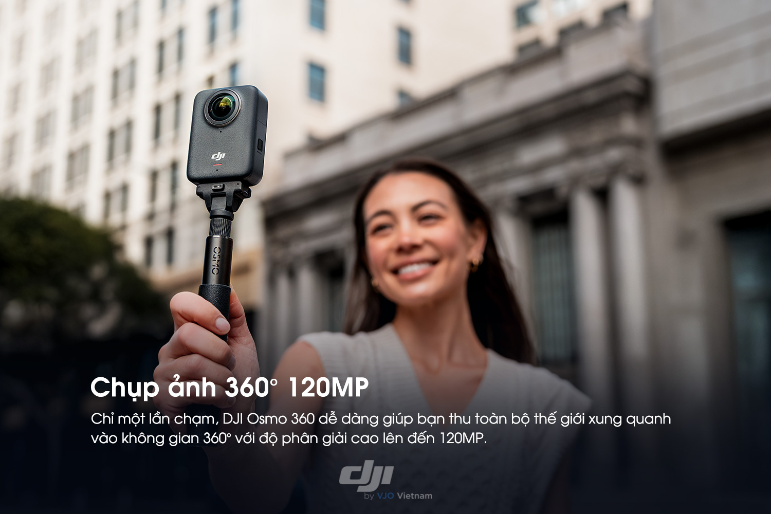 Osmo 360 chụp ảnh 360° siêu nét 120MP chỉ với một chạm